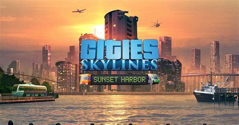 Cities: Skylines - All Expansions, Content & Music DLCs Ever Released