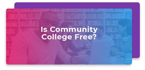 Is Community College Free?