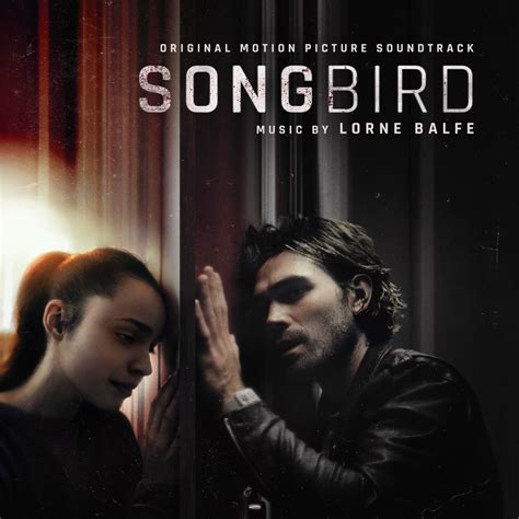 ‎Songbird (Original Motion Picture Soundtrack) - Album by Lorne Balfe - Apple Music