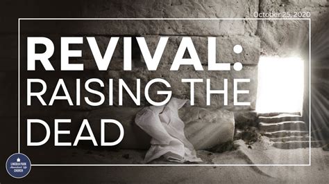 REVIVAL: Raising The Dead - YouTube