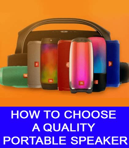 How to Choose a Quality Portable Speaker - Explanation Guide