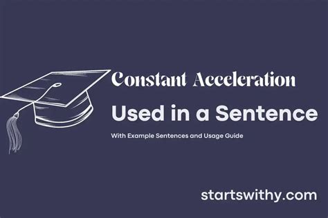 CONSTANT ACCELERATION in a Sentence Examples: 21 Ways to Use Constant Acceleration