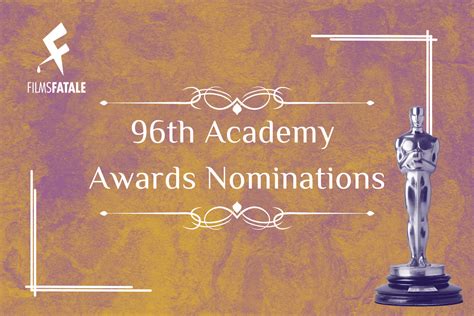 96th Academy Awards Nominations — Films Fatale