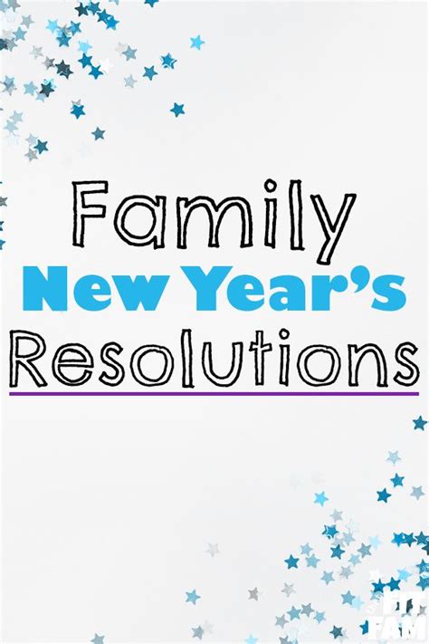 Family New Year's Resolutions | New years resolution, New year goals, Family resolutions