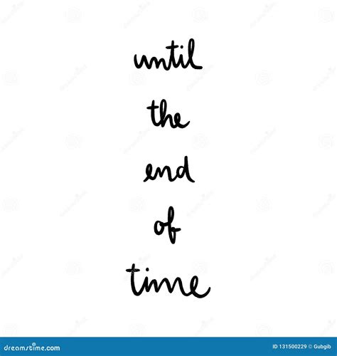 Until the End of Time Hand Drawn Lettering. Inspirational Quote for ...