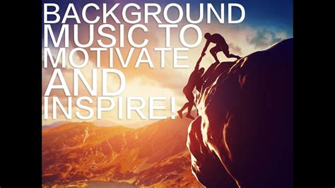 Music to Motivate and Inspire You - Motivational Background Instrumental by Phil Larson - YouTube