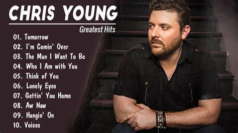 ChrisYoung Greatest Hits Full Album - Best Of ChrisYoung - New Country Songs 2020 - YouTube