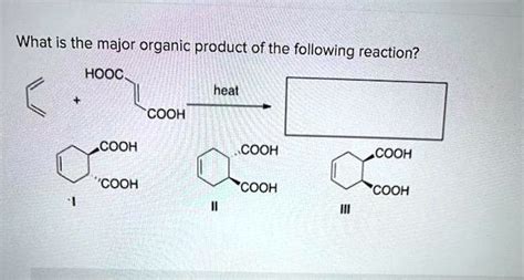 SOLVED: What is the major organic product of the following reaction? HOOC heal COOH COOH CoOH ...