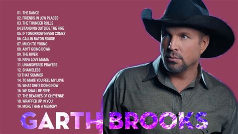 Garth Brooks: Greatest Hits Full Album | Best Of Garth Brooks Playlist 2018 | Garth brooks ...