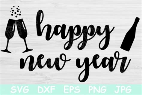 Happy New Year Svg, New Years Eve Svg. Graphic by TiffsCraftyCreations · Creative Fabrica