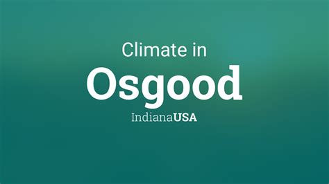 Climate & Weather Averages in Osgood, Indiana, USA