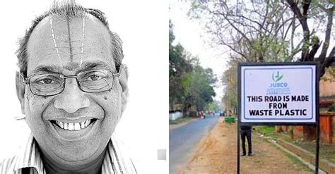 Meet the Plastic Man of India. He Made Roads Made of Plastic Waste.