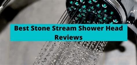 5 Best Stone Stream Shower Head Reviews [proper skin care]