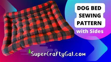 Dog Bed Sewing Pattern with Sides - YouTube