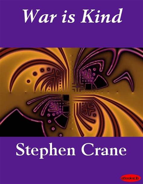 War is Kind eBook by Stephen Crane - EPUB Book | Rakuten Kobo United States