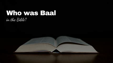 Who was Baal in the Bible? - Bible Portal