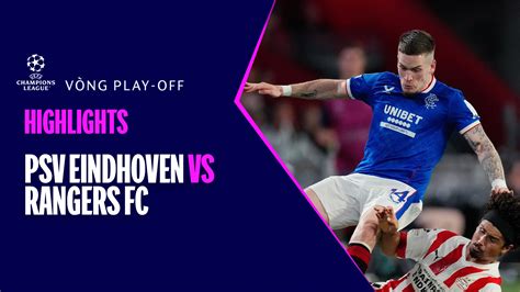 PSV Eindhoven - Rangers FC Highlights | FPT Play