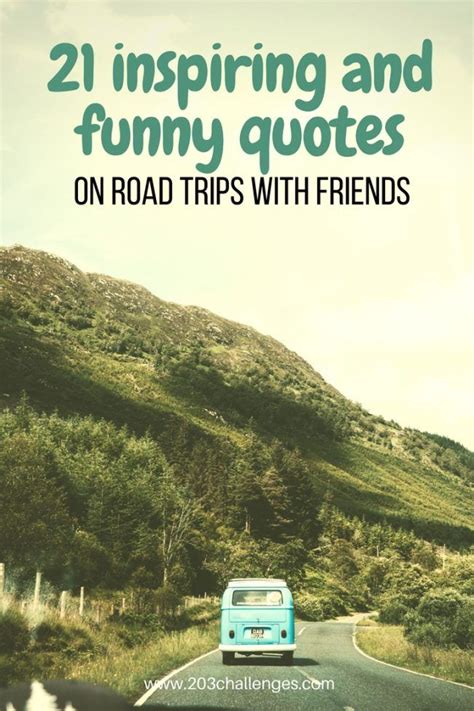 21 Inspiring and Funny Quotes for Your Road Trip with Friends