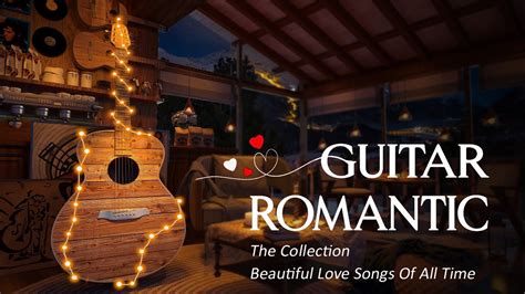 Guitar Romantic Music ♫ Love songs with Guitar ♫ Acoustic Guitar Music ...