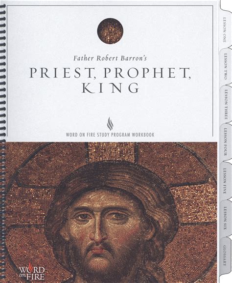 Priest, Prophet, King: Study Guide — Word on Fire | Comcenter - Catho…