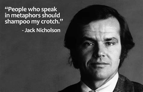 Best Jack Nicholson Quotes. QuotesGram