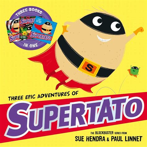 Three Epic Adventures of Supertato eBook by Sue Hendra, Paul Linnet | Official Publisher Page ...