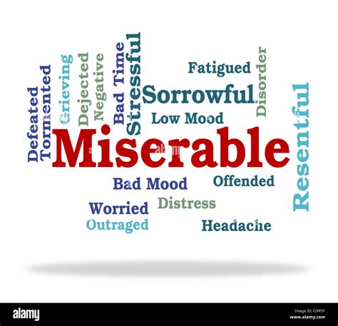 Miserable Word Meaning Low Spirited And Desolate Stock Photo - Alamy