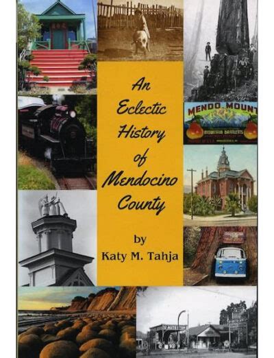 An Eclectic History of Mendocino County