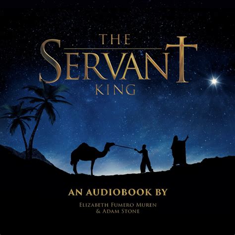 Servant King, The Audiobook by Elizabeth Fumero Muren - Listen Free ...