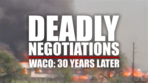 Deadly Negotiations: Waco 30 Years Later