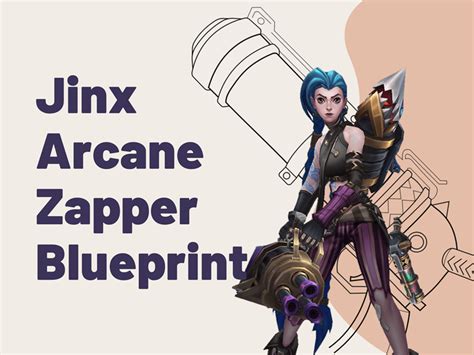 Jinx Arcane Zapper Blueprint - daemeryss's Ko-fi Shop - Ko-fi ️ Where ...