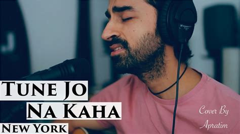 Tune Jo Na Kaha - Unplugged | New York | John,Katrina Kaif,Neil Nitin | Mohit Chauhan | Apratim ...