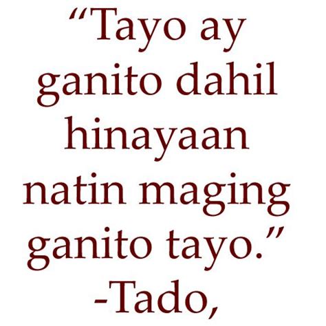 Tado Tagalog Quotes – “Tado” Jimenez Quotes | Tagalog quotes, Tagalog ...