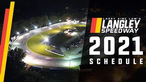 Larry King Kaw’s Langley Speedway Releases 2021 Schedule – Larry King Law's Langley Speedway