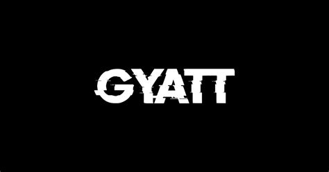 GYATT - Slang - Sticker | TeePublic