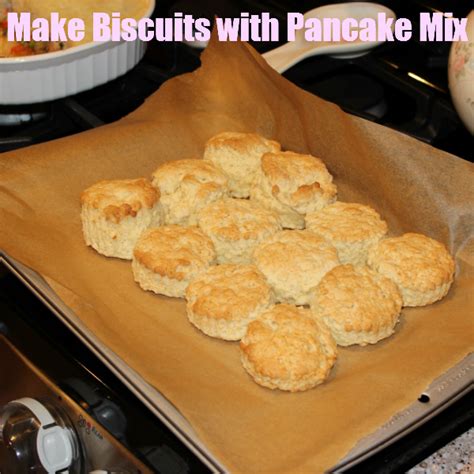 Make Biscuits with Pancake Mix - The Backyard Pioneer