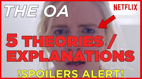 THE OA ENDING EXPLAINED with 5 THEORIES (Netflix Original) - YouTube