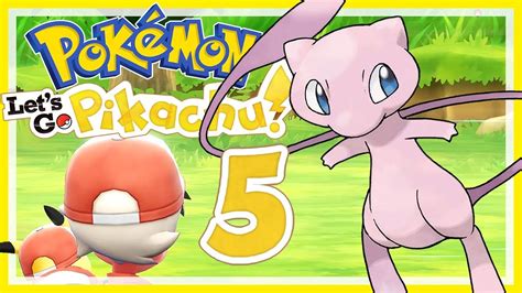 POKÉMON LET'S GO, PIKACHU! # 05 ⚡ Mew aus dem Pokéball Plus! - YouTube