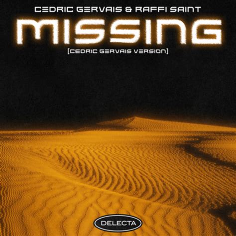 Stream Cedric Gervais & Raffi Saint - Missing (Cedric Gervais Version ...