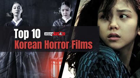 Top 10 Korean Horror Films - Asiantv4u