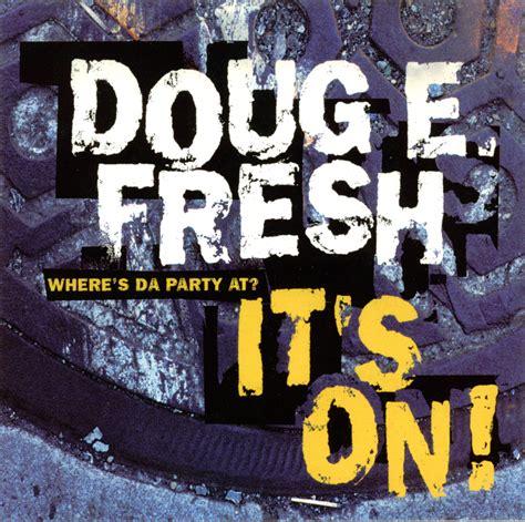 Promo, Import, Retail CD Singles & Albums: Doug E. Fresh - It's On & Where Da Party At - (Promo ...