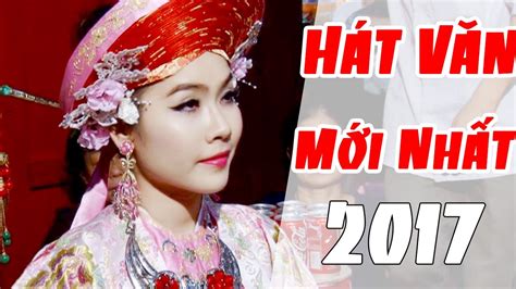 Hát Văn 2017 - Chầu Văn Cô Chín - Những Giá Hay Mới Nhất Chọn Lọc - YouTube