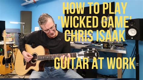 How to play 'Wicked Game' by Chris Isaak | Guitar Techniques and Effects