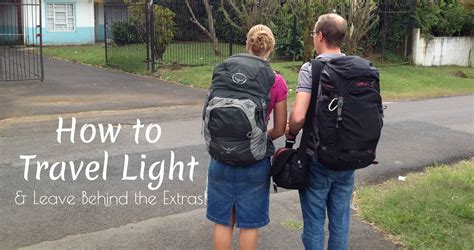 How To Travel Light and Leave the Extras Behind! | Uneven Sidewalks ...