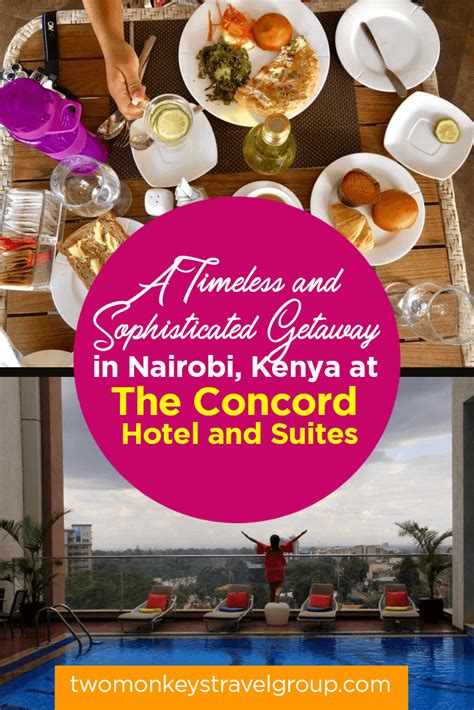 A Timeless and Sophisticated Getaway in Nairobi, Kenya at The Concord Hotel and Suites Concord ...