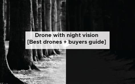 Drone with night vision [Best drones and buyers guide]