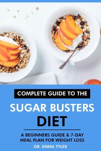 Complete Guide to the Sugar Busters Diet: A Beginners Guide & 7-Day Meal Plan for Weight Loss ...