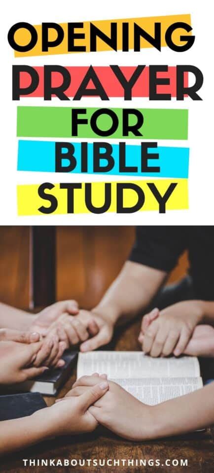 Opening Prayer For Bible Study {How-To Guide With 7 Prayers} | Think ...