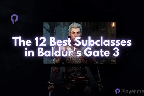 The 12 Best Subclasses in Baldur's Gate 3 - Player.me