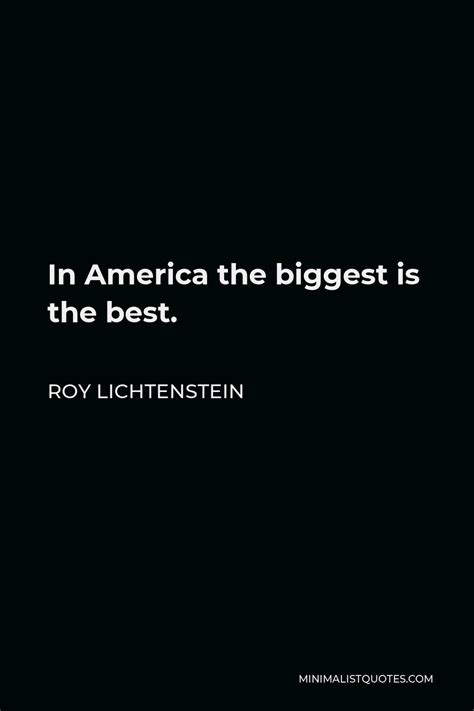 Roy Lichtenstein Quotes | Minimalist Quotes